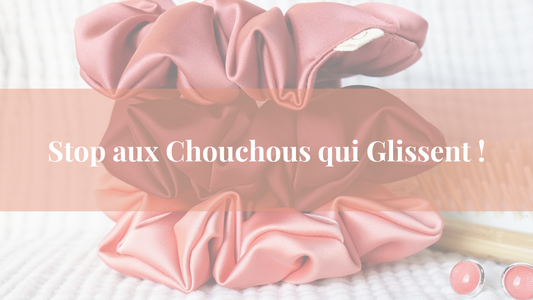 Peur que les Chouchous en Satin Glissent dans vos Cheveux ?